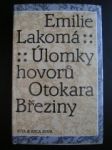 Úlomky hovorů Otokara Březiny - LAKOMÁ Emilie - náhled