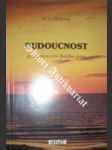 Budoucnost podle proroctví Božího slova - HEIJKOOP H.L. - náhled