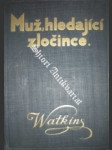 Muž hledající zločince - watkins richard howells  - náhled