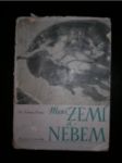 Mezi zemí a nebem - TRNKA Tomáš - náhled