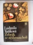 Žebrák se stříbrnou holí (2) - VAŇKOVÁ Ludmila - náhled