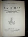 "KATRIONA.Pokračování ""ŠTVANCE"" čili další dobrodružství Davida Balfoura doma i v cizině" - STEVENSON Robert Louis - náhled