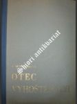 Otec vyhoštěných hrdina křesťanské lásky p. damián de veuster - hünermann wilhelm - náhled