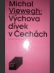 Výchova dívek v čechách - viewegh michal - náhled