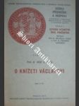 O knížeti václavovi - šimák josef v. - náhled