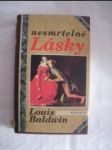 Nesmrtelné lásky / Milostné příběhy od Antonia po současnost / (2) - BALDWIN Louis - náhled