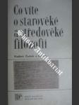 Co víte o starověké a středověké filozofii - ČECHÁK Vladimír a kol. - náhled