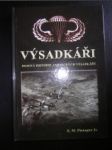 VÝSADKÁŘI.Bojová historie amerických výsadkářů. - FLANAGAN E.M.Jr. - náhled