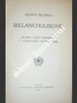 Melancholikové - jelínek hanuš - náhled