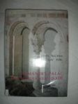 Románský palác na Olomouckém hradě - MICHNA Pavel / POJSL Miloslav - náhled