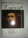 Rembrandt / Tragedie prvního moderního člověka / (8) - LOON Hendrik van - náhled