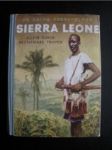 Sierra Leone. Allein durch Westafrikas Tropen. - EBERL - ELBER Ralph - náhled