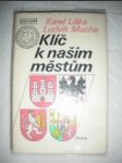 Klíč k naším městům (3) - LIŠKA Karel / MUCHA Ludvík - náhled