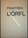 Výběr z tvorby - františek dörfl - náhled