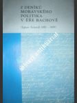 Z deníků moravského politika v éře Bachově ( Egbert Belcredi 1850-1859 ) - BOČEK Jaromír (k vydání připravil) - náhled