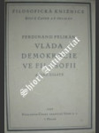 Vláda demokracie ve filosofii a jiné essaye - pelikán ferdinand - náhled