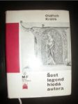 Šest legend hledá autora (5) - KRÁLÍK Oldřich - náhled