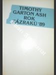 Rok zázraků - ash timothy garton - náhled