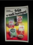 Sója v naší kuchyni - ZEMÁNKOVÁ Milada - náhled