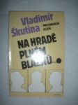 Presidentův vězeň - Na hradě plném bláznů - ŠKUTINA Vladimír - náhled