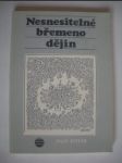 Nesnesitelné břemeno dějin.Novosvětská symfonie (4) - SVITÁK Ivan - náhled