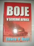 Boje v severní Africe - HOYT Edwin P. - náhled