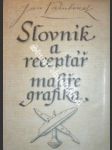 Slovník a receptář malíře grafika - rambousek jan - náhled