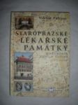 Staropražské lékařské památky - palivec viktor - náhled