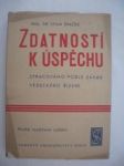 Zdatností k úspěchu (1947) - ŠPAČEK Stanislav - náhled