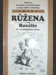 Jaká je, k čemu jsou předurčena a kam míří nositelka jména - RŮŽENA a také ROZÁLIE - ALTMAN Robert - náhled