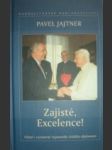 Zajisté,excelence! - jajtner pavel - náhled