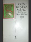 Krev bratra mého - skaličková zuzana - náhled