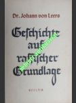 Geschichte auf rassischer Grundlage - LEERS Johann von - náhled