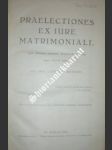 Praelectiones ex iure matrimoniali - matoušů ludvík - náhled