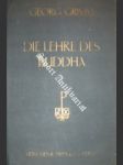 Die Lehre des Buddha. Die Religion der Vernunft - GRIMM Georg - náhled