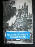 Šel jsem po stopách velkých mužů - JEŘÁBEK Vladimír - náhled