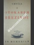 Chvíle s otokarem březinou - mágr a. st. / pick otto - náhled