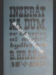 Inzerát na dům, ve kterém už nechci bydlet - HRABAL Bohumil - náhled