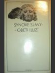 Synové slávy – oběti iluzí - náhled