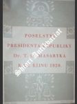 Poselství presidenta republiky dr. t.g. masaryka k 28. říjnu 1928 - masaryk t.g. - náhled