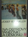 Na ostrovy tanečnic a démonů - WINKLER Josef R. - náhled