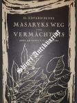 Masaryks weg und vermächtnis - rede am sarge t.g. masaryks 21. september 1937 - beneš edvard - náhled