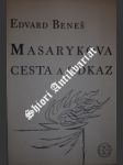 Masarykova cesta a odkaz - beneš edvard - náhled