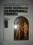 Co rozprávali proroci - KOSIDOWSKI Zenon - náhled