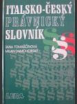 Italsko-český právnický slovník - tomaščínová jana / damohorský milan - náhled