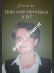 Bola som neveriaca a ty ? - KRAJÍČKOVÁ Daniela - náhled