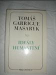 Ideály humanitní - Problém malého národa - Demokratism v politice (2) - MASARYK T.G. - náhled