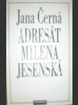 Adresát milena jesenská - černá jana - náhled