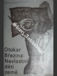 Nevlastní děti země - březina otokar - náhled