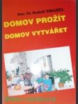 Domov prožít -  domov vytvářet - smahel rudolf - náhled